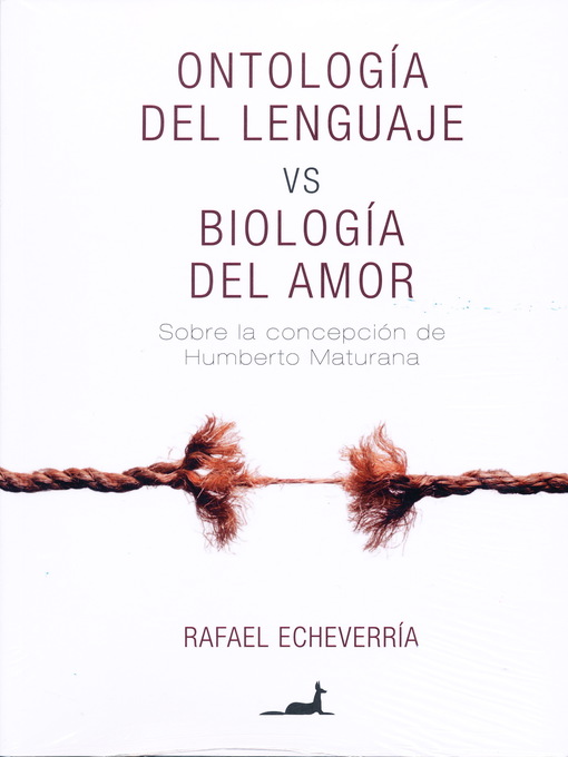 Detalles del título Ontología del lenguaje vs Biología del Amor de Rafael Echeverria - Lista de espera